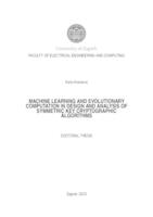 Machine learning and evolutionary computation in design and analysis of symmetric key cryptographic algorithms