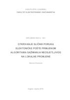 Otkrivanje sličnih poruka elektroničke pošte primjenom algoritama sažimanja neosjetljivog na lokalne promjene