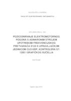 Pozicioniranje elektromotornog pogona s asinkronim strojem upotrebom frekvencijskog pretvarača S120 s upravljačkom jedinicom CU310DP, kontrolera S7-1200 i grafičkog sučelja