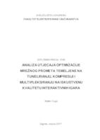 Analiza utjecaja optimizacije mrežnog prometa temeljene na tuneliranju, kompresiji i multipleksiranju  na iskustvenu kvalitetu interaktivnih igara