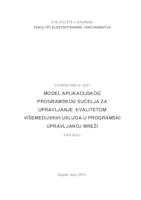 Model aplikacijskog programskog sučelja za upravljanje kvalitetom višemedijskih usluga u programski upravljanoj mreži