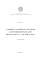 Otkrivanje kvarova rotora kaveznoga asinkronoga motora analizom magnetskoga polja u zračnom rasporu