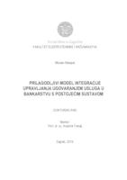 Prilagodljivi model integracije upravljanja ugovaranjem usluga u bankarstvu s postojećim sustavom