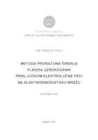 Metoda proračuna širenja flikera uzrokovanih priključkom elektrolučne peći na elektroenergetsku mrežu.