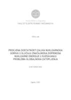 Procjena dostatnosti zaliha nuklearnoga goriva u slučaju značajnoga doprinosa nuklearne energije u rješavanju problema globalnoga zatopljenja.