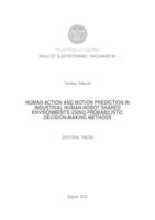 Human action and motion prediction in industrial human-robot shared environments using probabilistic decision-making methods