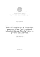 prikaz prve stranice dokumenta Računalno potpomognuta automatska segmentacija slika pluća dobivenih računalnom tomografijom i primjena na praćenje razvoja bolesti